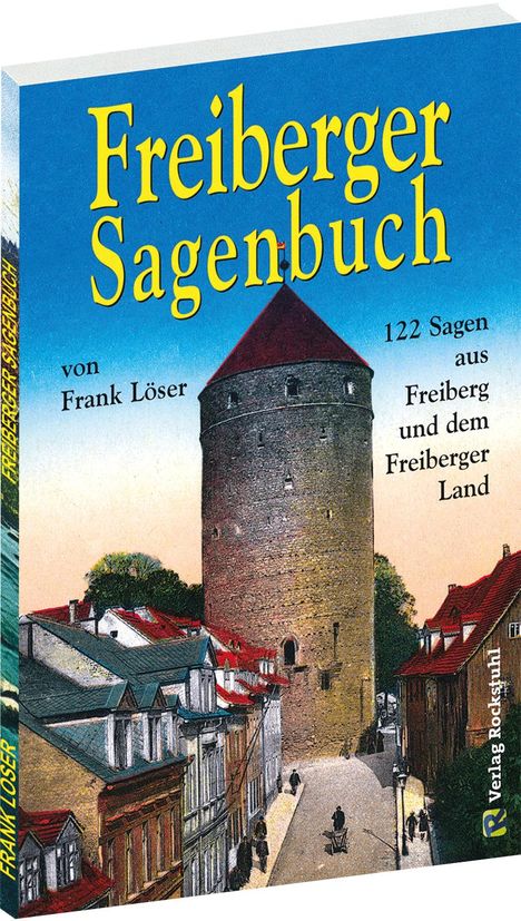 Frank Löser: Freiberger Sagenbuch, Buch