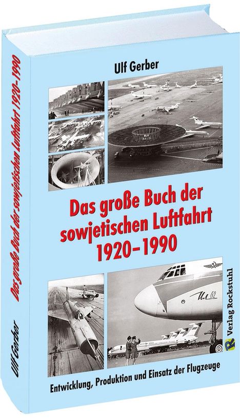 Gerber Ulf: Das große Buch der sowjetischen Luftfahrt 1920-1990, Buch