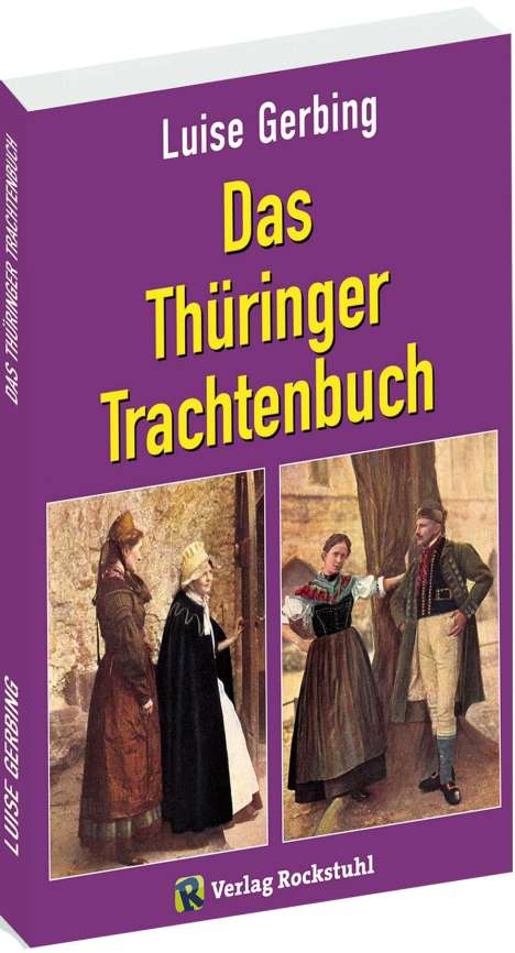 Luise Gerbing: Das Thüringer Trachtenbuch, Buch