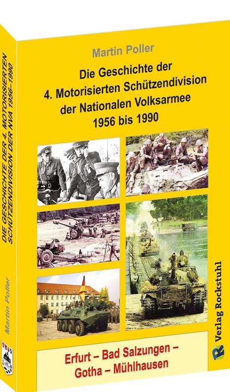 Martin Poller: Die Geschichte der 4. Motorisierten Schützendivision der Nationalen Volksarmee 1956 bis 1990, Buch