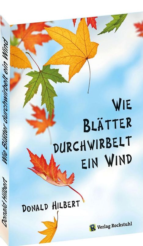 Donald Hilbert: Hilbert, D: Wie Blätter durchwirbelt ein Wind, Buch