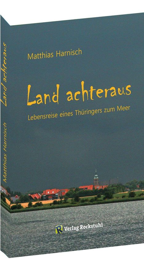 Harnisch Matthias: Matthias, H: Land achteraus, Buch