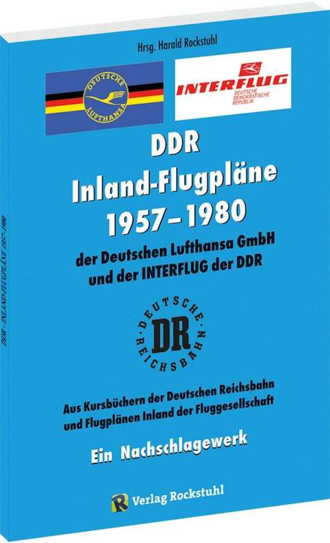 INLAND-FLUGPLÄNE 1957-1980 der Deutschen Lufthansa GmbH der DDR und der INTERFLUG, Buch