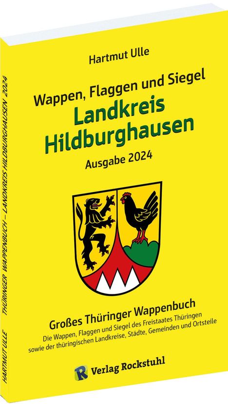 Hartmut Ulle: Wappen, Flaggen und Siegel LANDKREIS HILDBURGHAUSEN - Ein Lexikon - Ausgabe 2024, Buch