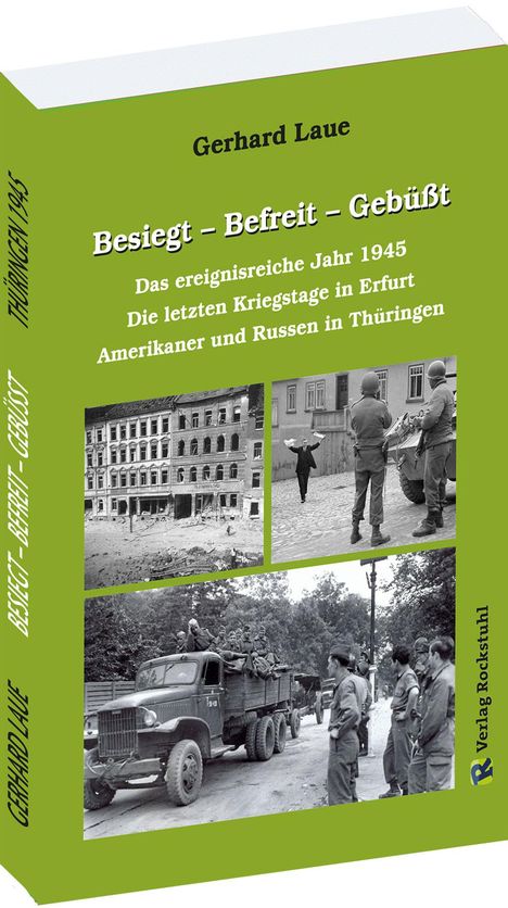 Gerhard Laue: Besiegt - Befreit - Gebüßt, Buch