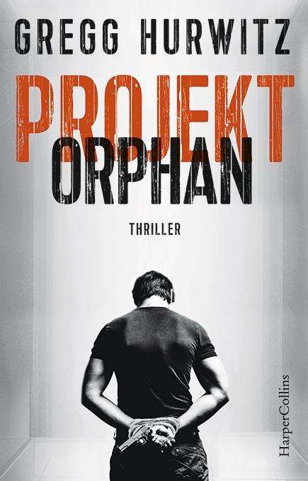 Gregg Hurwitz: Projekt Orphan, Buch