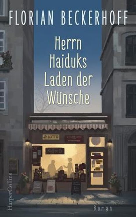 Florian Beckerhoff: Herrn Haiduks Laden der Wünsche, Buch