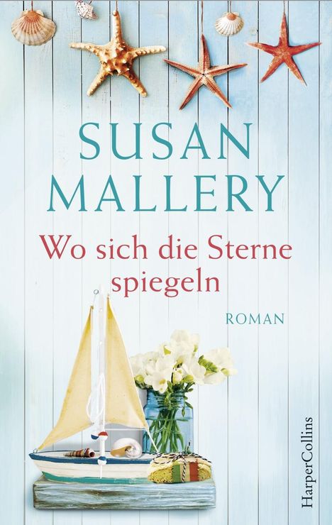 Susan Mallery: Mallery, S: Wo sich die Sterne spiegeln, Buch