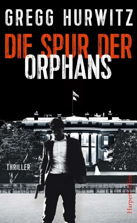 Gregg Hurwitz: Die Spur der Orphans, Buch