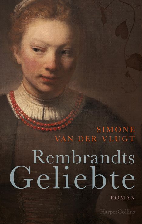 Simone Van Der Vlugt: Rembrandts Geliebte, Buch