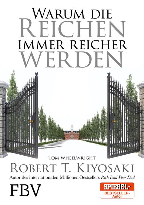 Robert T. Kiyosaki: Warum die Reichen immer reicher werden, Buch