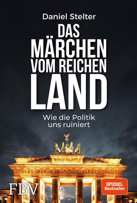 Daniel Stelter (geb. 1977): Das Märchen vom reichen Land, Buch