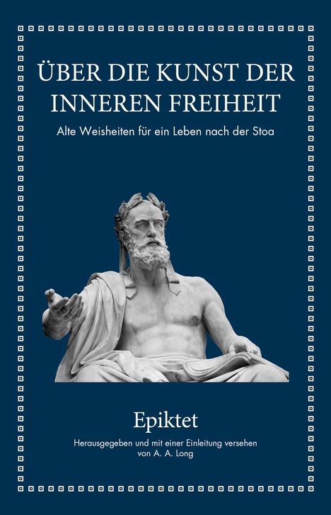 Epiktet: Epiktet: Über die Kunst der inneren Freiheit, Buch