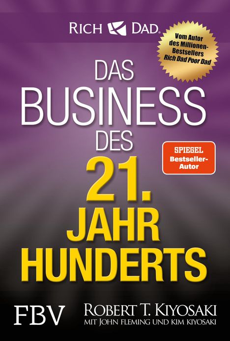 Robert T. Kiyosaki: Das Business des 21. Jahrhunderts, Buch