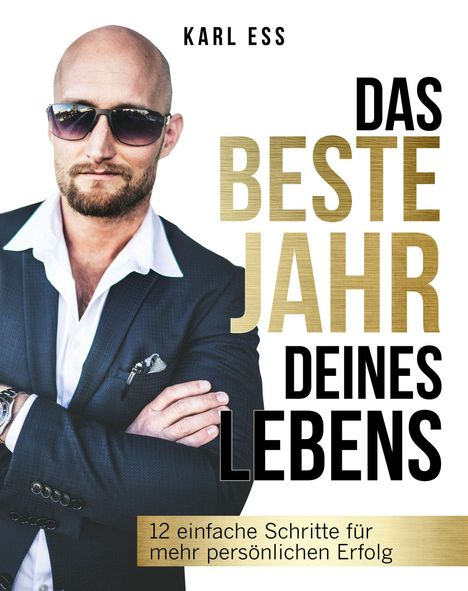 Karl Ess: Ess, K: Das beste Jahr deines Lebens, Buch