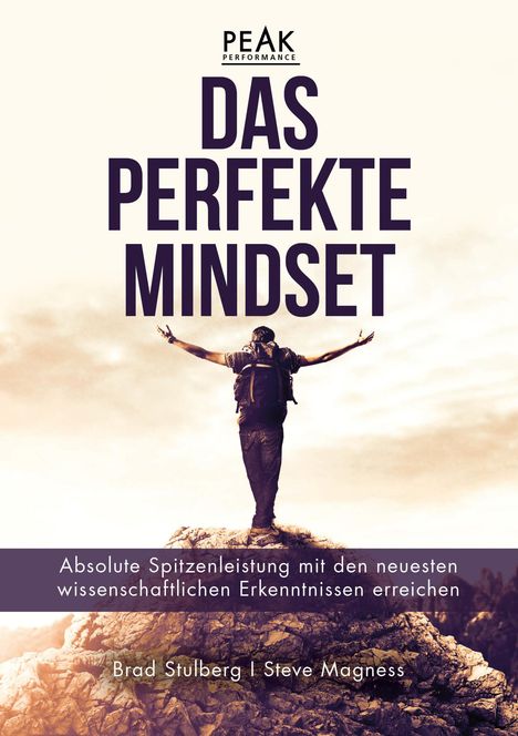 Brad Stulberg: Das perfekte Mindset - Peak Performance, Buch