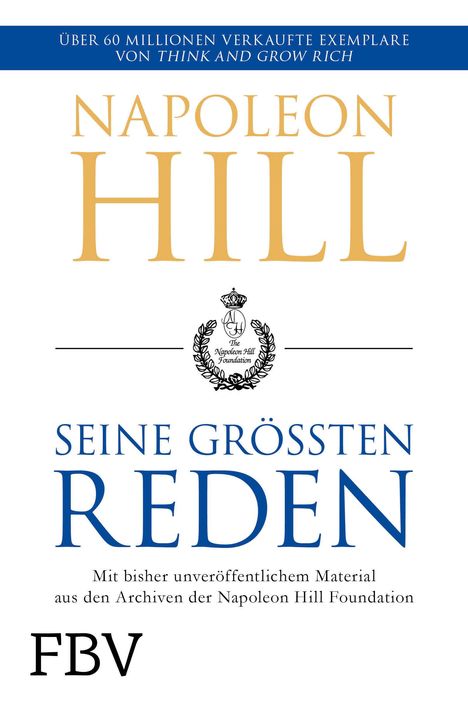 Napoleon Hill: Hill, N: Napoleon Hill - seine größten Reden, Buch