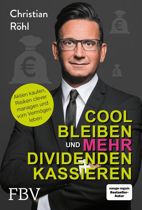 Christian W. Röhl: Cool bleiben und mehr Dividenden kassieren, Buch