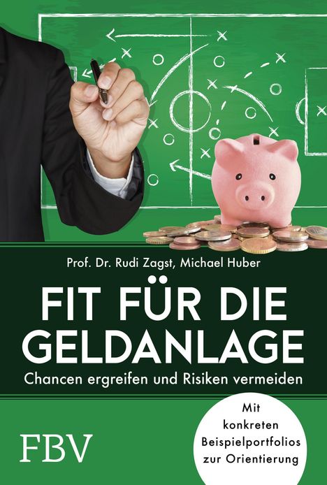 Rudi Zagst: Zagst, R: Fit für die Geldanlage, Buch