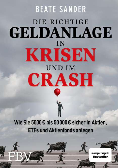 Beate Sander: Die richtige Geldanlage in Krisen und im Crash, Buch
