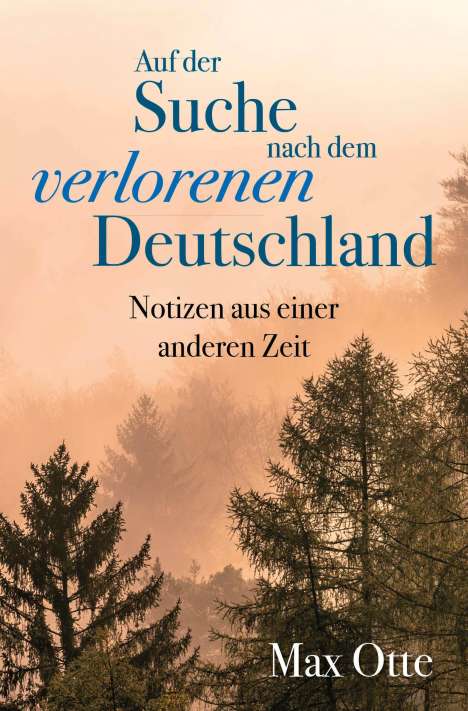 Max Otte: Auf der Suche nach dem verlorenen Deutschland, Buch