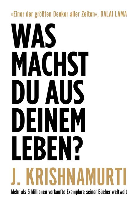 Jiddu Krishnamurti: Was machst du aus deinem Leben?, Buch