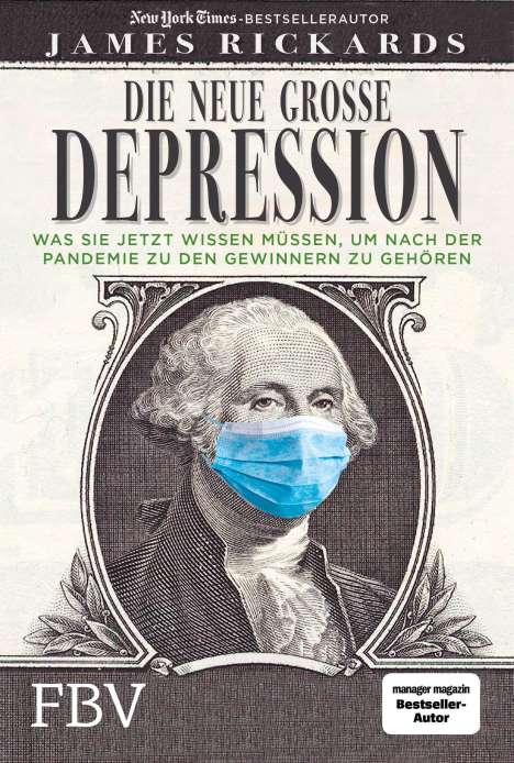 James Rickards: Die neue große Depression, Buch