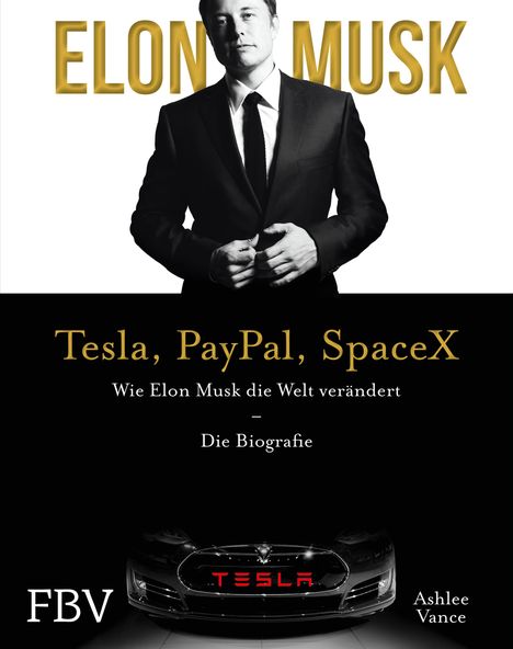 Ashlee Vance: Elon Musk - Tesla, PayPal, SpaceX, Buch