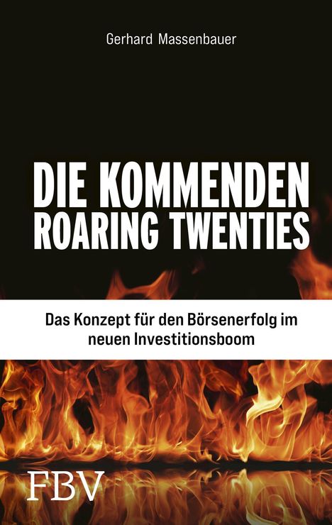 Gerhard Massenbauer: Massenbauer, G: Die neuen Roaring Twenties, Buch