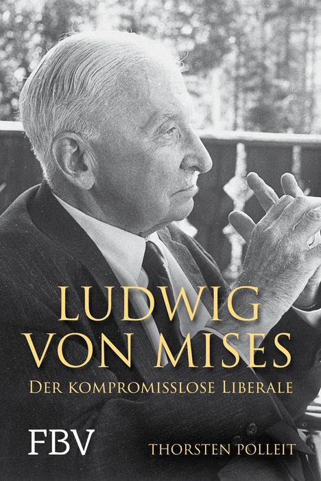 Thorsten Polleit: Ludwig von Mises, Buch