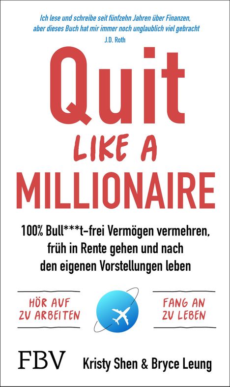 Zitat von J.D. Roth oben, darunter "Quit Like a Millionaire", gefolgt von Beschreibung und Autoren Kristy Shen & Bryce Leung.
