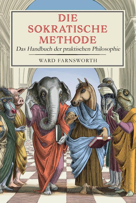 Ward Farnsworth: Die sokratische Methode, Buch