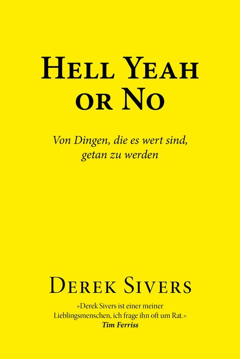 Derek Sivers: Hell Yeah or No, Buch