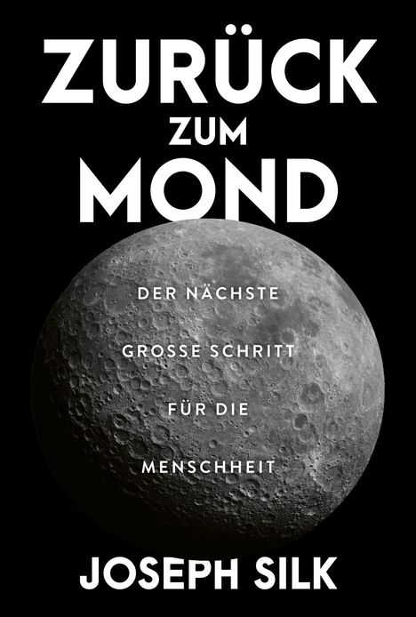Joseph Silk: Zurück zum Mond, Buch