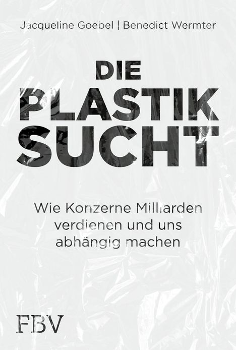 Jacqueline Goebel: Die Plastiksucht, Buch