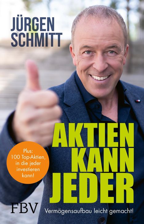 Jürgen Schmitt: Aktien kann jeder, Buch