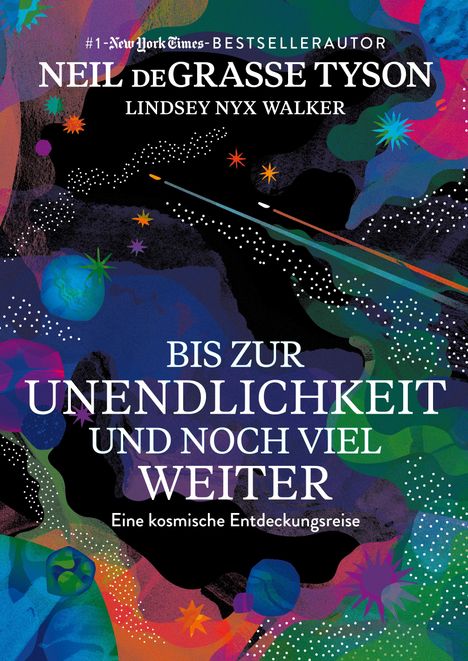 Neil deGrasse Tyson: Bis zur Unendlichkeit und noch viel weiter, Buch