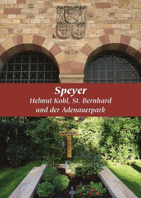 Markus Lothar Lamm: Lamm, M: Speyer, Helmut Kohl, St. Bernhard und der Adenauerp, Buch