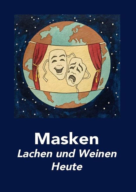 Dieter Groß: Pitzal, F: Masken - Lachen und Weinen Heute, Buch