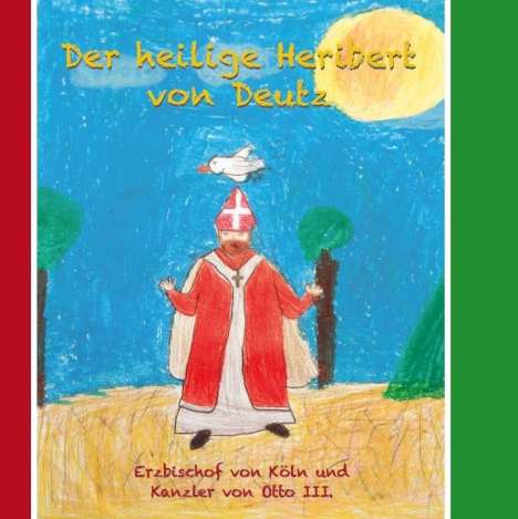 Hans Gerd Grevelding: Grevelding, H: Der heilige Heribert von Deutz - Erzbischof v, Buch