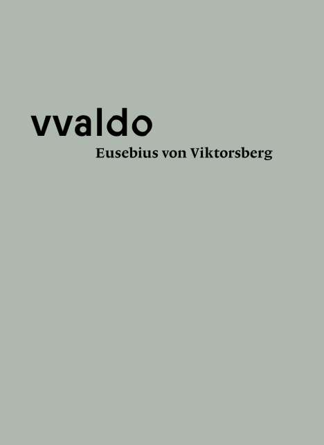 Peter Erhart: Eusebius von Viktsberg (vvaldo - vademecum II), Buch