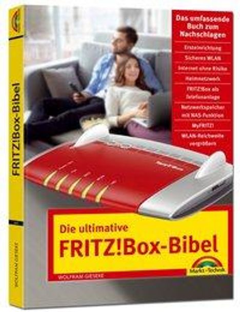 Wolfram Gieseke: Die ultimative FRITZ!Box Bibel - Das Praxisbuch - mit vielen Insider Tipps und Tricks - komplett in Farbe, Buch