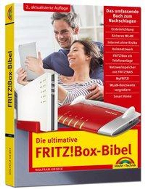 Wolfram Gieseke: Die ultimative FRITZ!Box Bibel - Das Praxisbuch 2. aktualisierte Auflage - mit vielen Insider Tipps und Tricks - komplett in Farbe, Buch