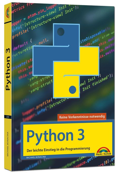Michael Bonacina: Bonacina, M: Python 3 Programmieren lernen und anwenden, Buch