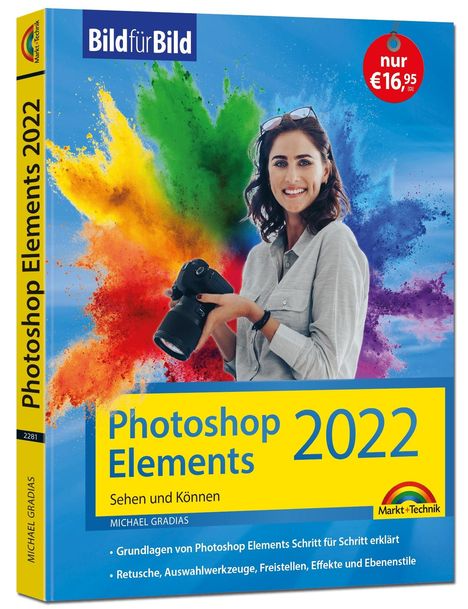 Michael Gradias: Gradias, M: Photoshop Elements 2022 Bild für Bild erklärt, Buch