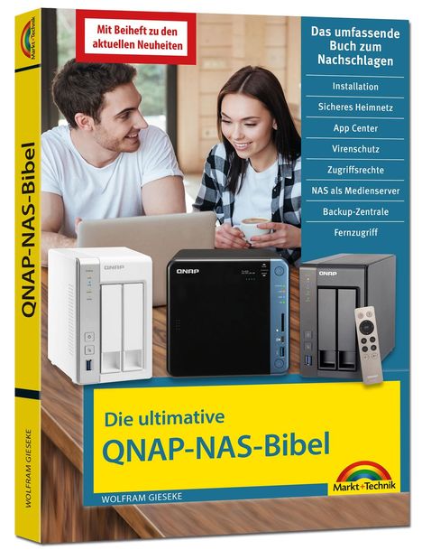Wolfram Gieseke: Die ultimative QNAP NAS Bibel - Das Praxisbuch - mit vielen Insider Tipps und Tricks - komplett in Farbe, Buch
