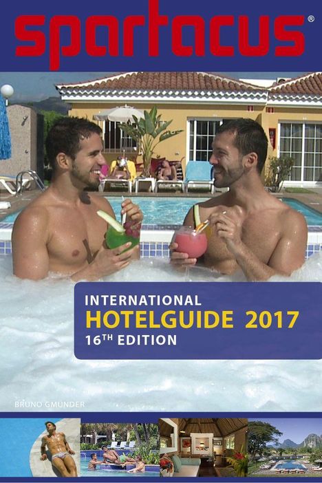 Bedford Briand: Spartacus International Hotel Guide 2017, Buch