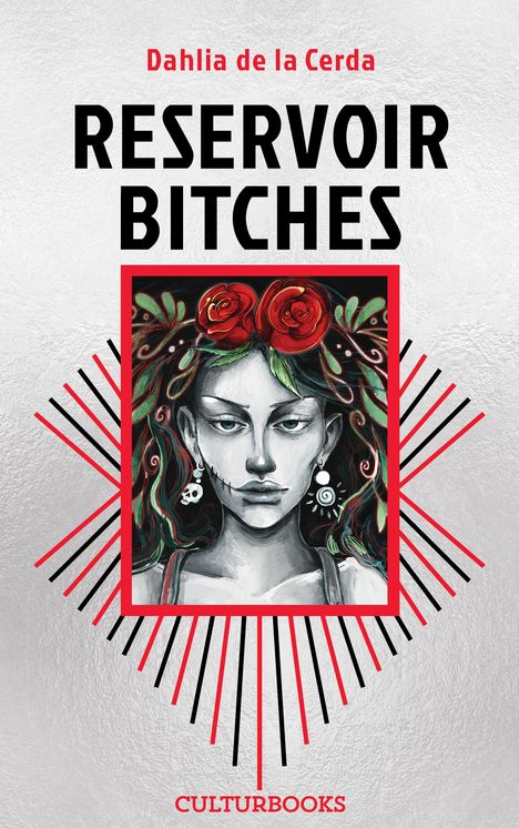 Dahlia de la Cerda: Reservoir Bitches, Buch