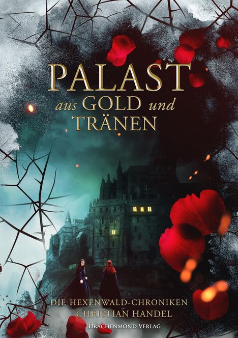 Christian Handel: Palast aus Gold und Tränen, Buch