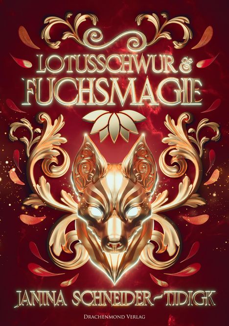 Janina Schneider-Tidigk: Lotusschwur &amp; Fuchsmagie, Buch